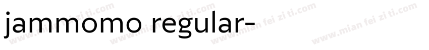 jammomo regular字体转换